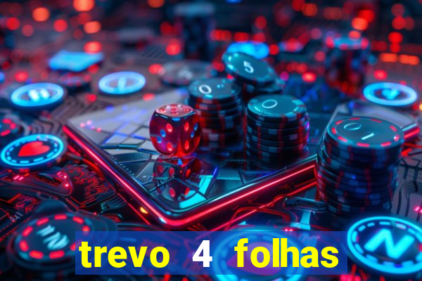 trevo 4 folhas significado espiritual